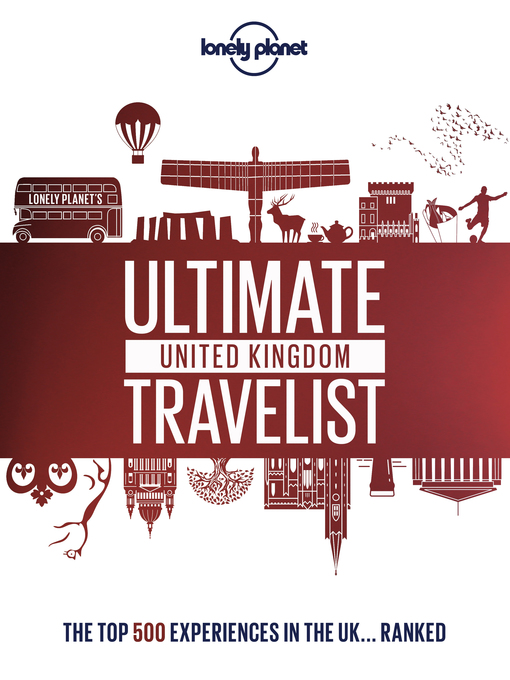 Lonely Planet's Ultimate United Kingdom Travelist